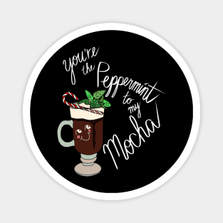 Hipster Holiday Holiday Pairings - You're the Peppermint to my Mocha Magnet